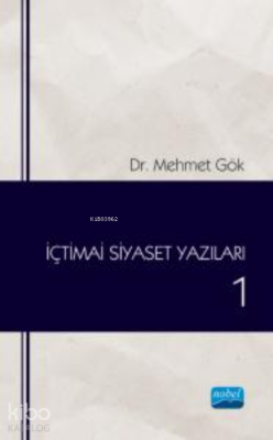 Siyaset Yazıları 1 Mehmet Gök