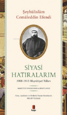 Siyasi Hatıralarım Şeyhülislam Cemaleddin Efendi