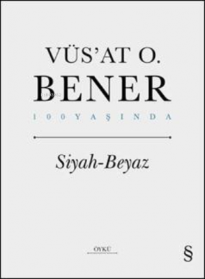 Siyaz - Beyaz Vüs`at O. Bener