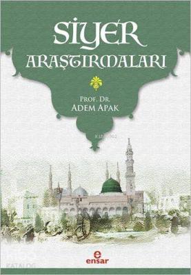 Siyer Araştırmaları Adem Apak