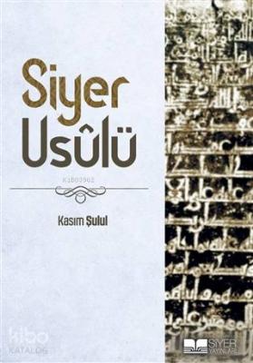 Siyer Usulü Kasım Şulul