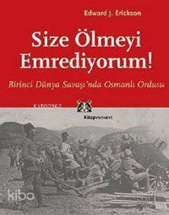 Size Ölmeyi Emrediyorum Edward J. Erickson