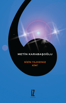 Sizin Yıldızınız Kim? Metin Karabaşoğlu