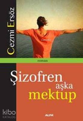 Şizofren Aşka Mektup Cezmi Ersöz