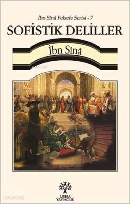 Sofistik Deliller - İbn Sînâ Felsefe Serisi 7 İbn-i Sina (Avicenna)