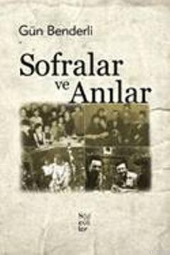 Sofralar ve Anılar Gün Benderli