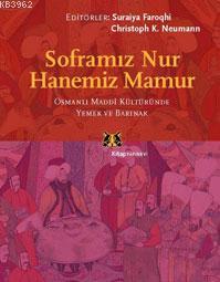 Soframız Nur Hanemiz Mamur Suraiya Faroqhi