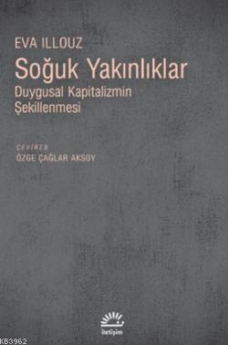 Soğuk Yakınlıklar Eva Illouz