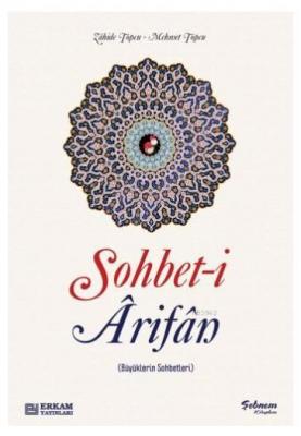 Sohbeti Arifan (Büyüklerin Sohbetleri) Kolektif