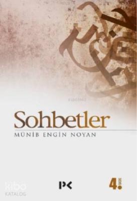 Sohbetler Münib Engin Noyan