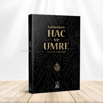 Sohbetlerle Hac ve Umre Mahmud Esad Coşan