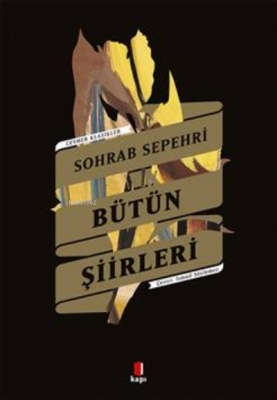 Sohrab Sepehri Bütün Şiirler;Cevher Klasikler İsmail Söylemez