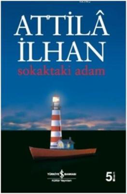 Sokaktaki Adam Attilâ İlhan