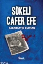 Sökeli Cafer Efe Sabahattin Burhan