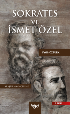 Sokrates ve İsmet Özel Fatih Öztürk