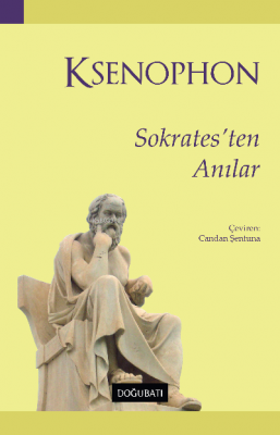 Sokrates'ten Anılar Ksenophon Ksenephon