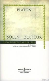 Şölen - Dostluk (Ciltli) Platon ( Eflatun )