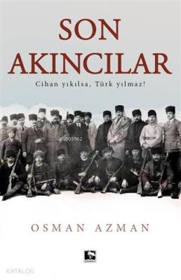 Son Akıncılar Osman Azman