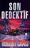 Son Dedektif Robert Crais