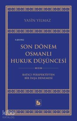 Son Dönem Osmanlı Hukuk Düşüncesi Yasin Yılmaz