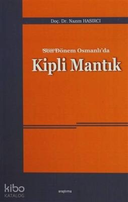 Son Dönem Osmanlı'da Kipli Mantık Nazım Hasırcı