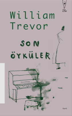 Son Öyküler William Trevor