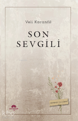 Son Sevgili Veli Karanfil