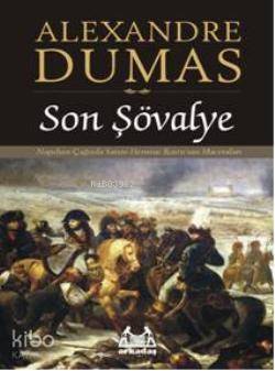 Son Şövalye Alexandre Dumas