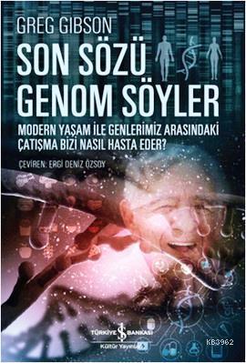 Son Sözü Genom Söyler Greg Gibson