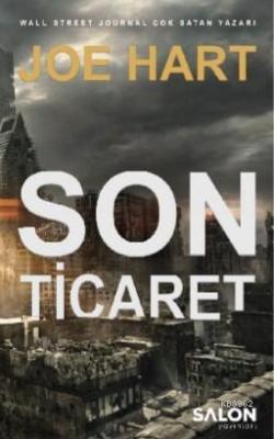 Son Ticaret; Egemenlik üçlemesi 2 kitap Hasan Hüseyin Tural