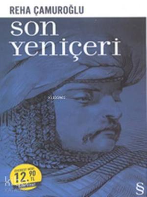 Son Yeniçeri (Midi Boy) Reha Çamuroğlu