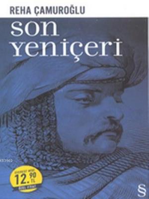 Son Yeniçeri (Midi Boy) Reha Çamuroğlu