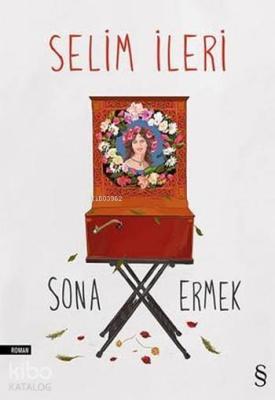 Sona Ermek Selim İleri