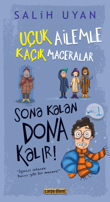 Sona Kalan Dona Kalır! - Uçuk Ailemle Kaçık Maceralar 5 Salih Uyan