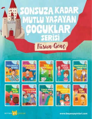 Sonsuza Kadar Mutlu Yaşayan Çocuklar Serisi (10 Kitap) Füsun Genç