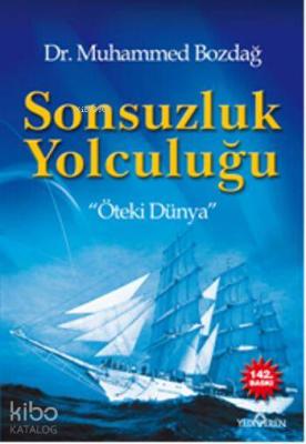 Sonsuzluk Yolculuğu Muhammed Bozdağ