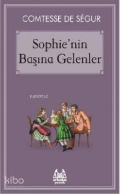 Sophie'nin Başına Gelenler Comtesse de Segur