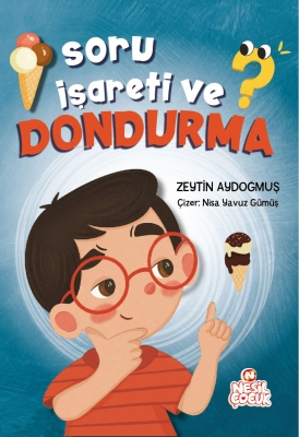 Soru İşareti ve Dondurma Zeytin Aydoğmuş