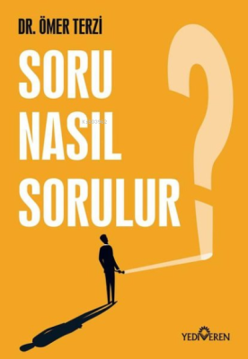 Soru Nasıl Sorulur? Ömer Terzi