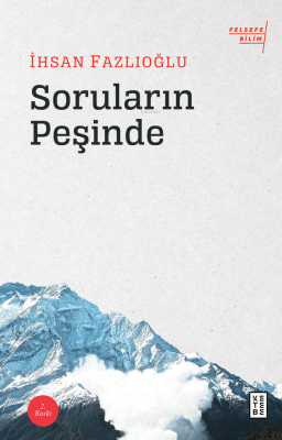 Soruların Peşinde İhsan Fazlıoğlu