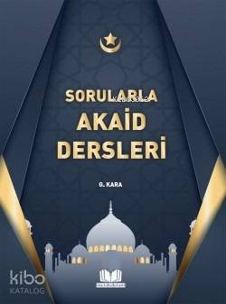 Sorularla Akaid Dersleri Savaş Uner