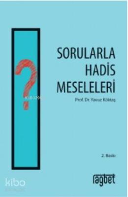 Sorularla Hadis Meseleleri Yavuz Köktaş