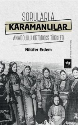 Sorularla Karamanlılar Nilüfer Erdem