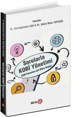 Sorularla Kobi Yönetimi; Kobi Patronları İçin Mikro Bilgiler Ümmügülsü