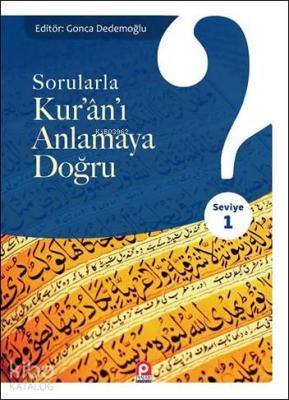 Sorularla Kur'ân'ı Anlamaya Doğru Kolektif