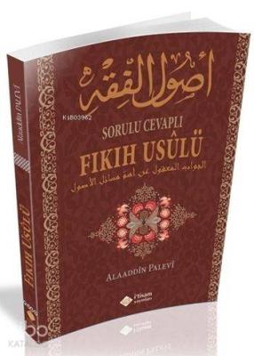 Sorulu Cevaplı Fıkıh Usulü Alaeddin Palevi