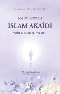 Sorulu Cevaplı İslam Akaidi Tahir b. Salih el-Cezairi