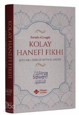 Sorulu Cevaplı Kolay Hanefi Fıkhı Ebu Zerr Hüseyin Fadili