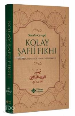 Sorulu Cevaplı Kolay Şafi Fıkhı Abdurrahman Kemal Muhammed