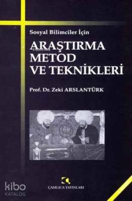 Sosyal Bilimciler İçin Araştırma ve Metod Teknikleri Zeki Arslantürk